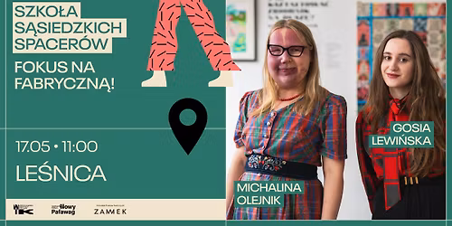 S\u0105siedzkie Spacery: Fokus na Fabryczn\u0105 | Le\u015bnica  