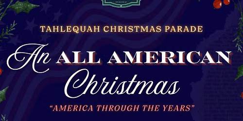 Tahlequah Christmas Parade 2026! An All American Christmas
