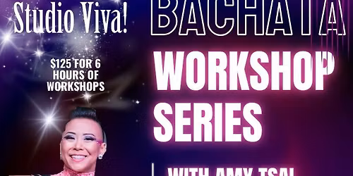 Bachata workshop series with Amy Tsai