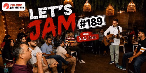 Let's Jam #189 with Ojas Joshi