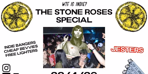 WTF IS INDIE STONE ROSES SPECIAL! \ud83c\udf4b\ud83c\udf4b\ud83c\udf4b