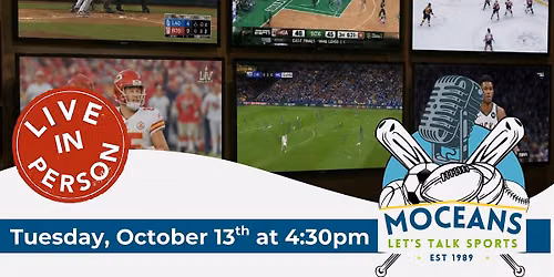 Moceans Let's Talk Sports LIVE and In-Person