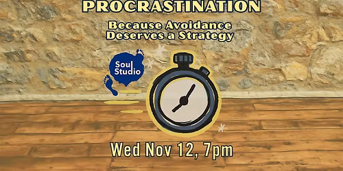 Procrastination: Because Avoidance Deserves a Strategy