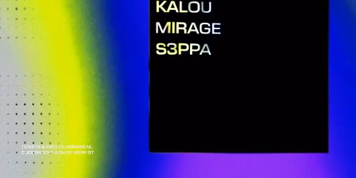 BASIS\/ Helena Lauwaert\/ Kalou\/ Mirage\/ S3PPA