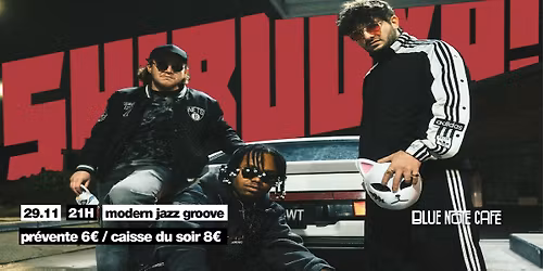 Blue Note pr\u00e9sente SHIBUUYA! (Lyon) - Jazz Groove