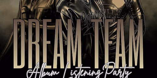 The Dream Team Album Listening Party