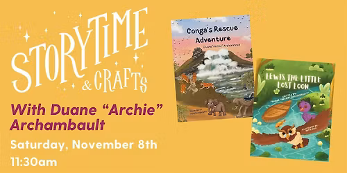 StoryTime and Crafts: Duane "Archie" Archambault