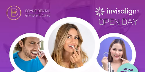 \u2728 Invisalign Open Day! Save \u20ac700 on Your Dream Smile - Boyne Dental & Implant Clinic Maynooth