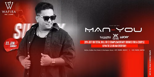 WAFIRA SUNDAY Ft. DJ MAN-YOU | 21 JUNE