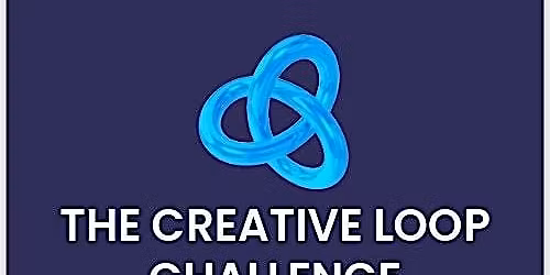 The Creative Loop Challenge
