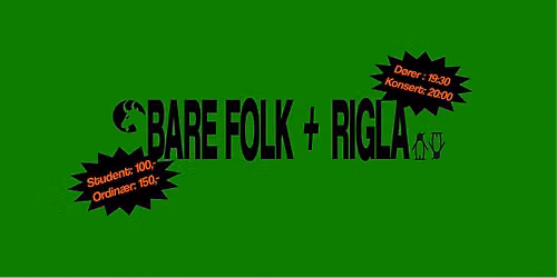 BARE FOLK & RIGLA
