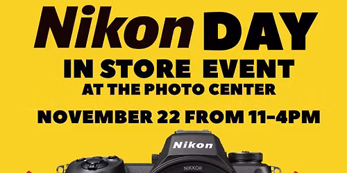 Nikon Day: See It. Try It. Save Big!