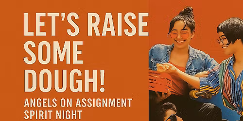 Let's Raise Some Dough for Angels on Assignment Worldwide Inc.