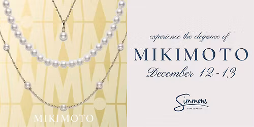 The Mikimoto Pop-Up at Simmons Fine Jewelry