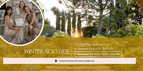 Winter Solstice One-Day Retreat: A Sacred Pause & Rebirth \u2728