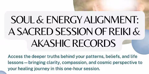 \u2728Soul & Energy Alignment:  A Sacred Session of Reiki & Akashic Records \u2728