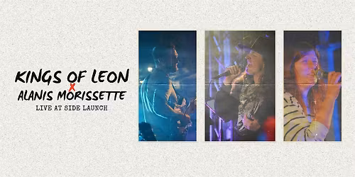 Kings of Leon ft. Alanis Morissette at Side Launch Brewery