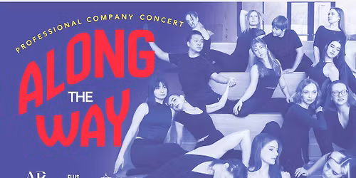 Along the Way: Professional Company Concert