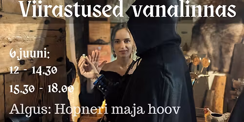 Ajalooline rollim\u00e4ng: Viirastused vanalinnas