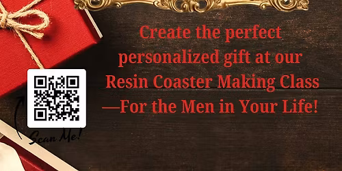 Gifts For Guys: Custom Resin Coaster Making