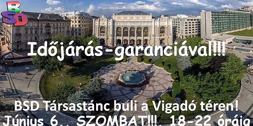 BSD T\u00e1rsast\u00e1nc buli a Vigad\u00f3 t\u00e9ren, EZ\u00daTTAL SZOMBATON!!!