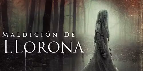 "La Maldicion de la llorona" en cine en espa\u00f1ol!