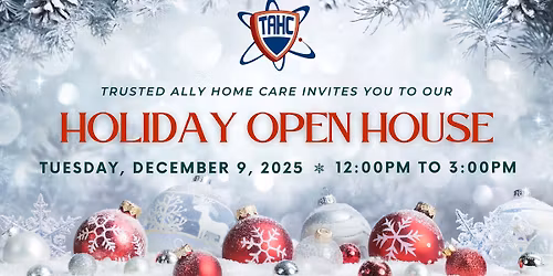 Trusted Ally Home Care Holiday Open House