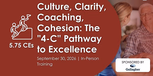 Culture, Clarity, Coaching, Cohesion: The "4-C" Pathway to Excellence