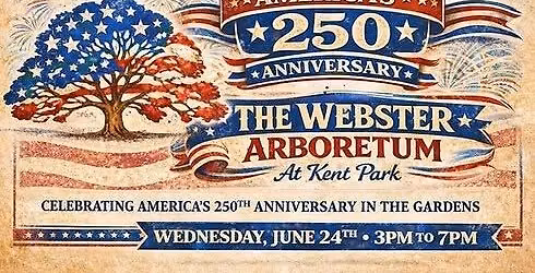 WR at America's 250th Anniversary at Webster Arboretum