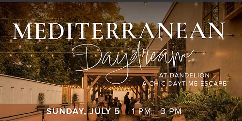 Mediterranean Daydream at Dandelion