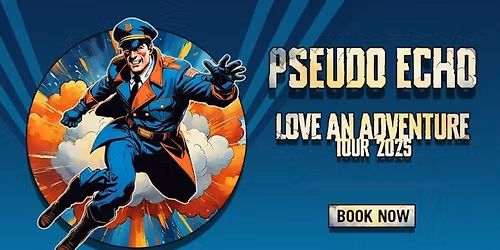 PSEUDO ECHO - Love An Adventure Tour | The Bridge Sydney - Saturday Show