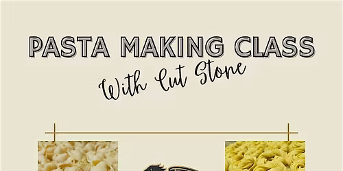 Pasta Making Class with Cut Stone