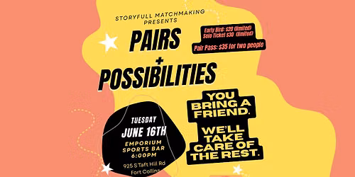 Pairs + Possibilities: Singles Night  | Bring a Friend Encouraged
