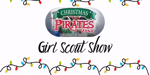 Christmas at Pirates Voyage Girl Scout Dinner & Show