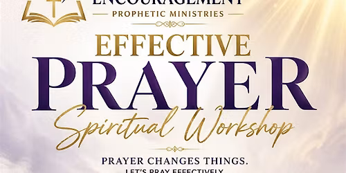Effective Prayer: Spiritual Workshop