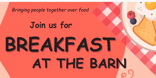 Breakfast at the Barn! 