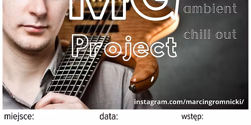 Tkalnia Sound Space - MG Project ambient &chill out koncert dywanowy