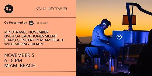 MindTravel November Live-to-Headphones Silent Piano Concert in Miami Beach