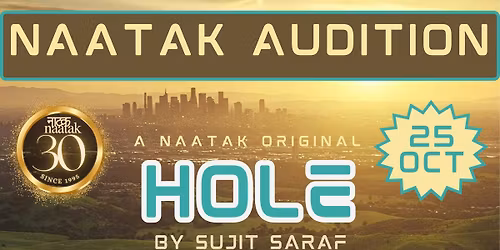 Naatak Auditions: HOLE