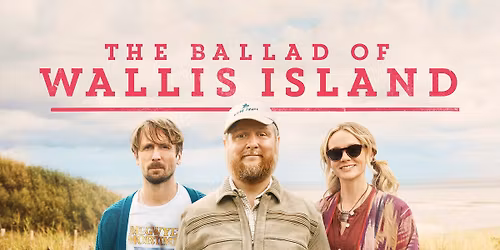 January Screening - The Ballad of Wallis Island (12A)