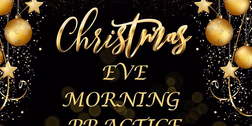 Christmas Eve Morning Practice & Community Tea