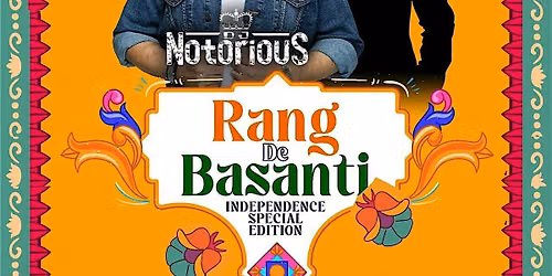 Rang De Basanti \u2013 Independence Special Edition ft. DJ Notorious | 21+