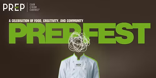 PREP FEST - The Ultimate Food Industry Experience in Dallas!