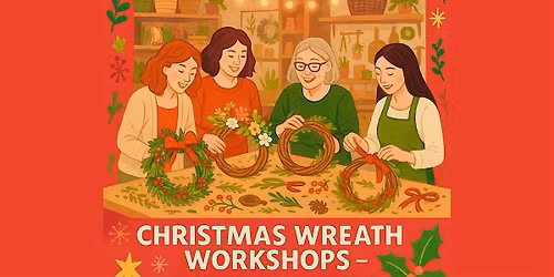 Creative Ladies of Tewkesbury Are Back with Christmas Wreath Workshops!