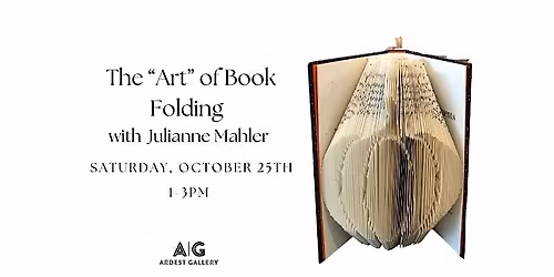The "ART" of Book Folding with Julianne Mahler