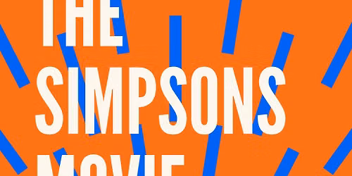 Cults & Classics Presents THE SIMPSONS MOVIE