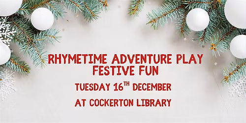 Rhymetime Adventure Play - Festive Fun at Cockerton Library