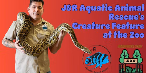 J&R Aquatic Animal Rescue's Creature Feature at the Zoo