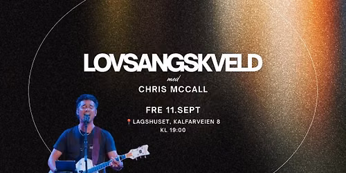 Lovsangskveld med Chris McCall
