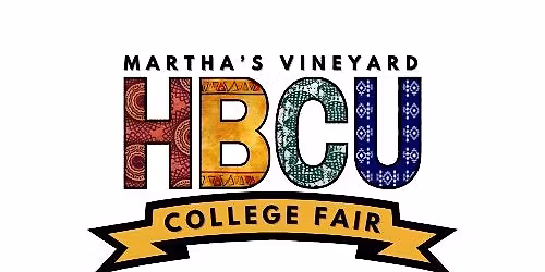 Martha's Vineyard HBCU College Fair